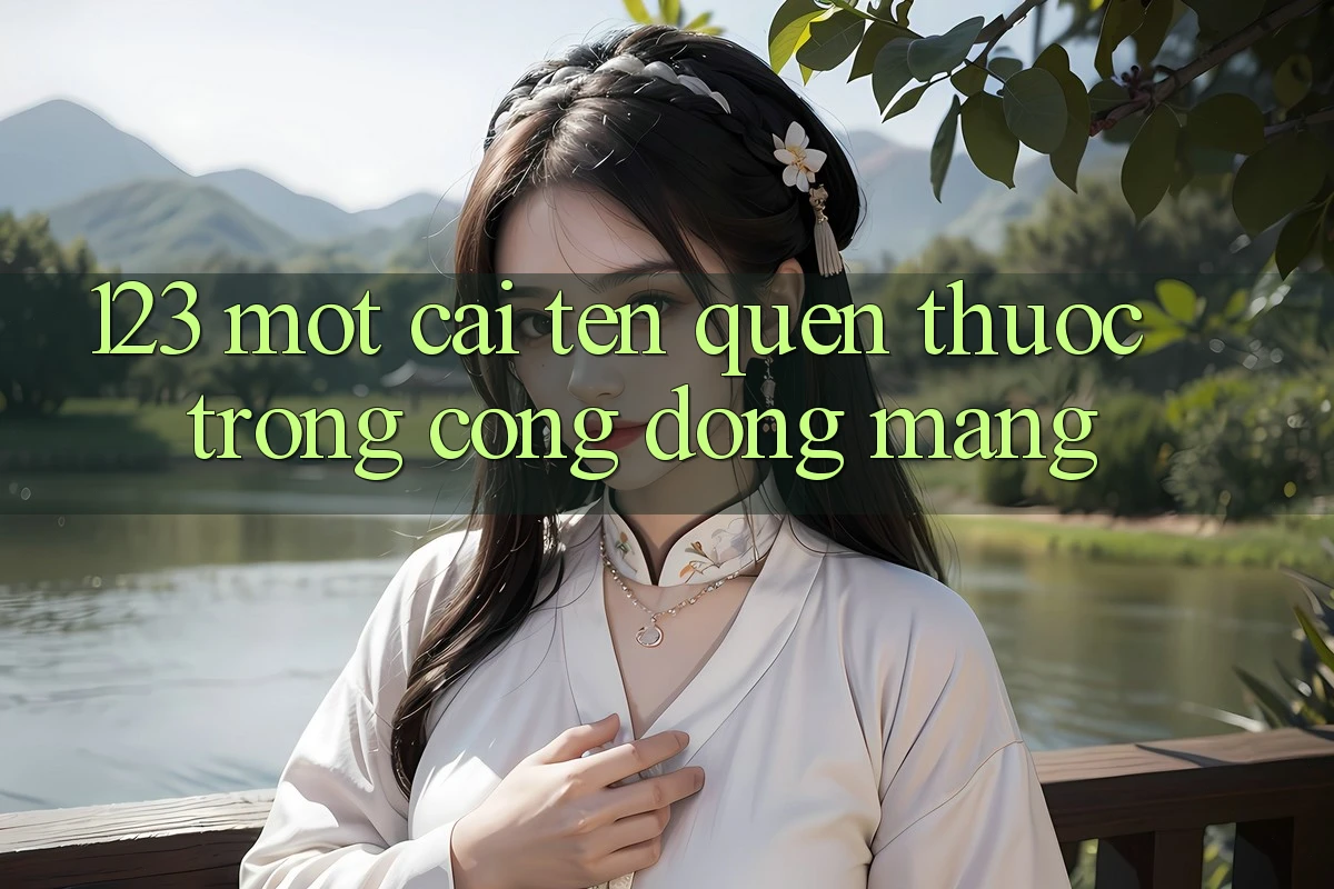 “123” – Một Cái Tên Quen Thuộc Trong Cộng Đồng Mạng “123” – Một Cái Tên Quen Thuộc Trong Cộng Đồng Mạng