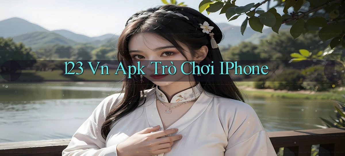 123 vn apk trò chơi iPhone
