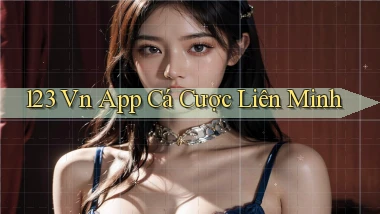 123 vn app cá cược liên minh