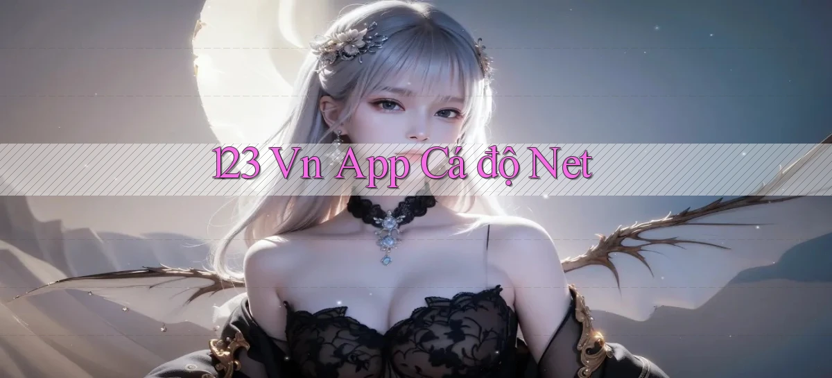 123 vn app cá độ net