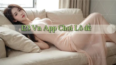 123 vn app chơi lô đề