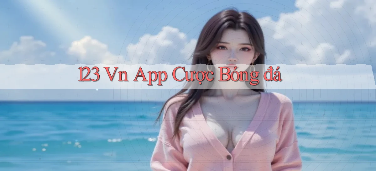 123 vn app cược bóng đá