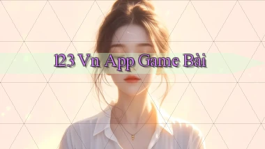 123 vn app game bài