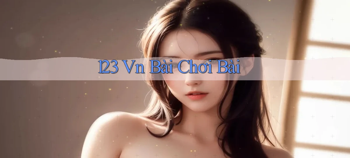 123 vn bài chơi bài