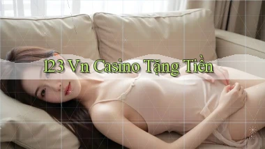 123 vn casino tặng tiền