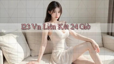 123 vn liên kết 24 giờ