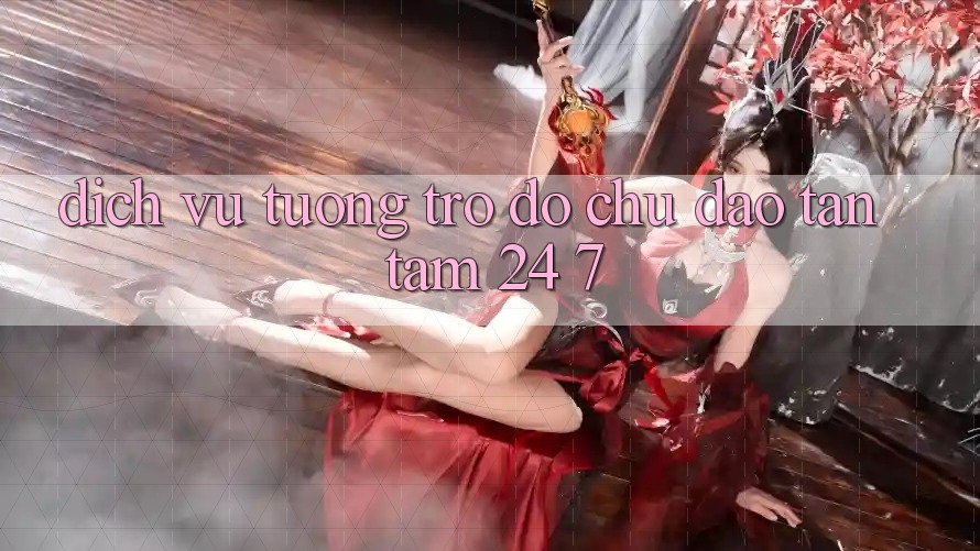 Dịch Vụ Tương trợ đỡ Chu Đáo, Tận Tâm 24/7 Dịch Vụ Tương trợ đỡ Chu Đáo, Tận Tâm 24/7