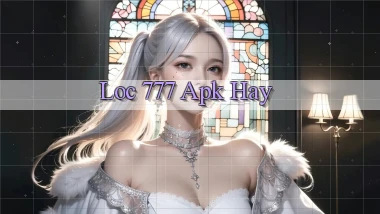 loc 777 apk hay